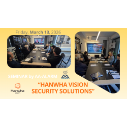 ΔΕΛΤΙΟ ΤΥΠΟΥ: SEMINAR by AA ALARM “HANWHA VISION SECURITY SOLUTIONS”